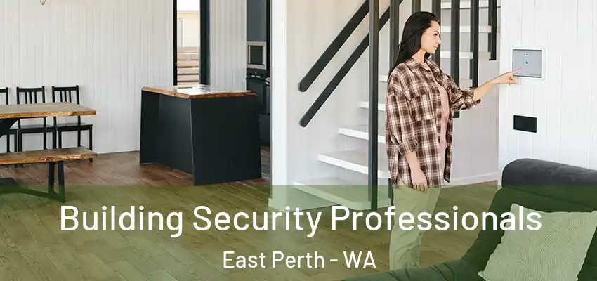 Building Security Professionals East Perth - WA