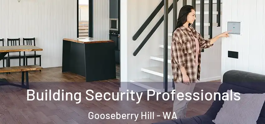 Building Security Professionals Gooseberry Hill - WA