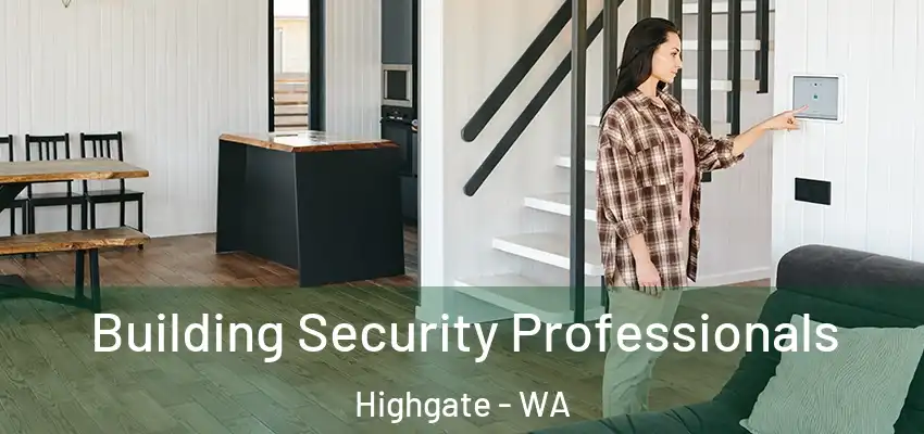  Building Security Professionals Highgate - WA