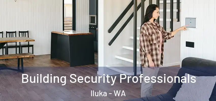 Building Security Professionals Iluka - WA