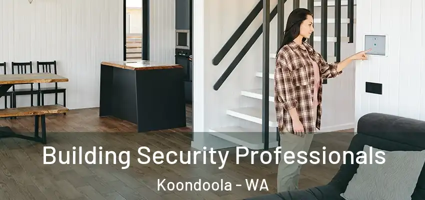 Building Security Professionals Koondoola - WA