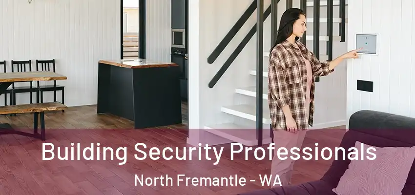 Building Security Professionals North Fremantle - WA