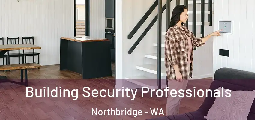 Building Security Professionals Northbridge - WA