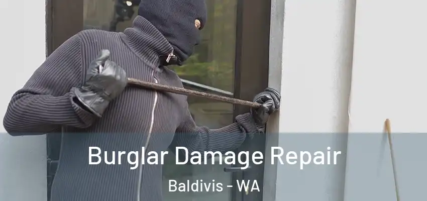 Burglar Damage Repair Baldivis - WA
