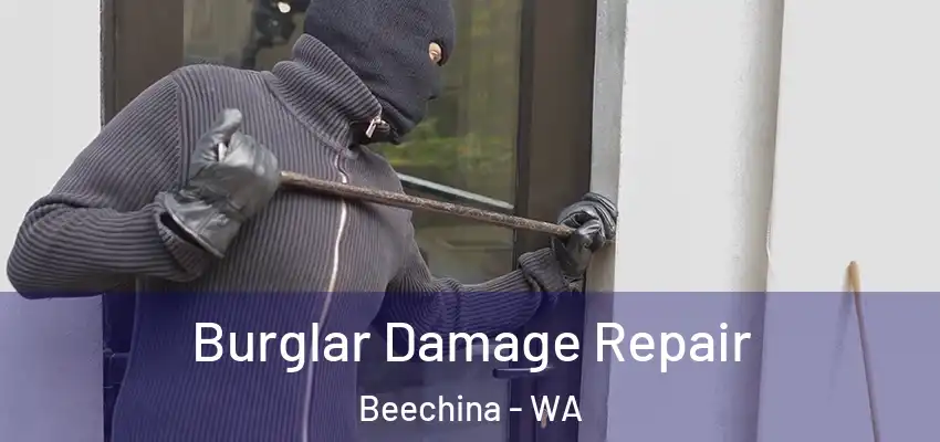 Burglar Damage Repair Beechina - WA
