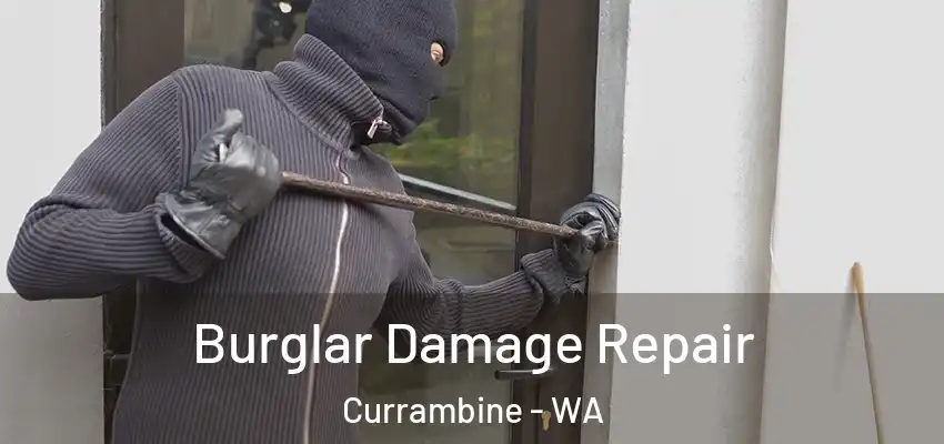 Burglar Damage Repair Currambine - WA