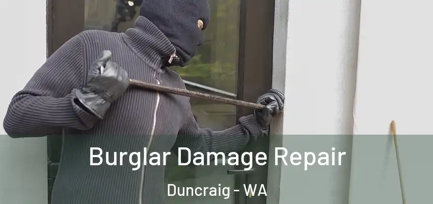 Burglar Damage Repair Duncraig - WA
