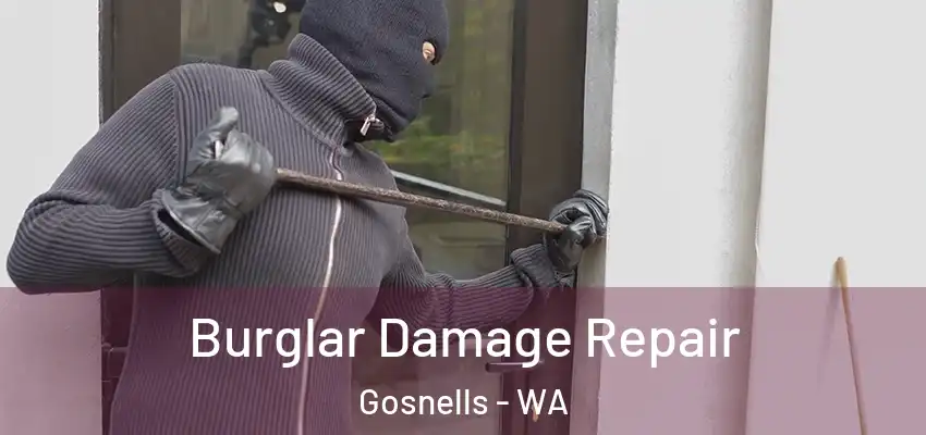 Burglar Damage Repair Gosnells - WA