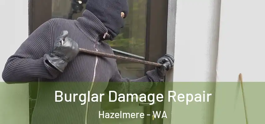  Burglar Damage Repair Hazelmere - WA