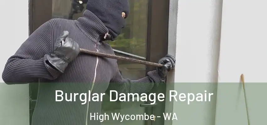Burglar Damage Repair High Wycombe - WA