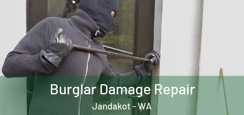Burglar Damage Repair Jandakot - WA