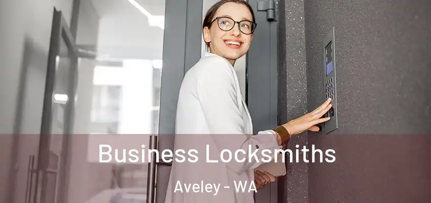 Business Locksmiths Aveley - WA