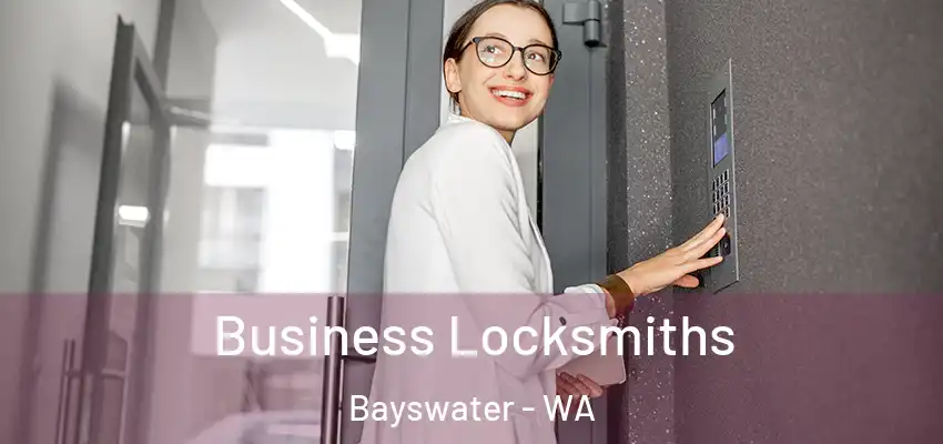 Business Locksmiths Bayswater - WA