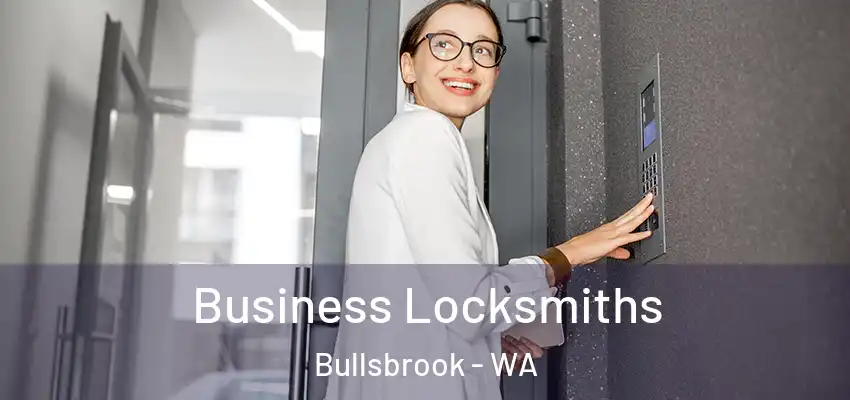 Business Locksmiths Bullsbrook - WA