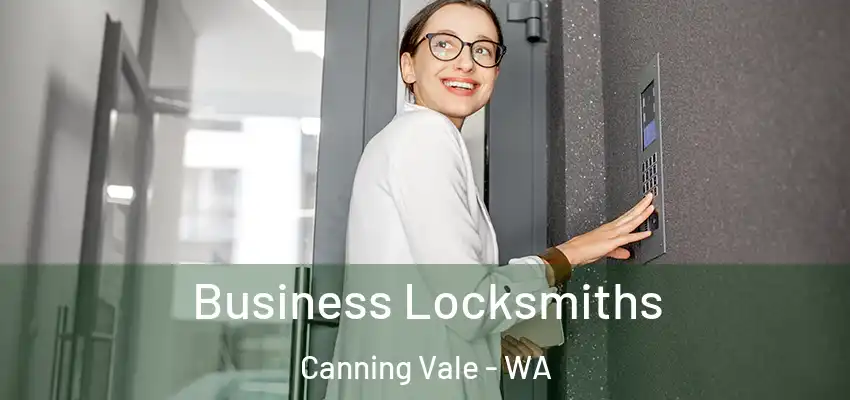 Business Locksmiths Canning Vale - WA
