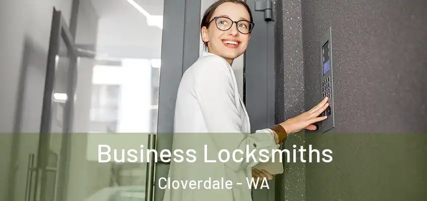 Business Locksmiths Cloverdale - WA
