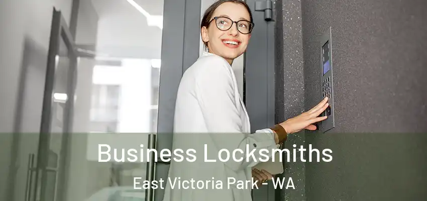  Business Locksmiths East Victoria Park - WA