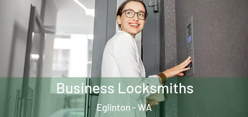 Business Locksmiths Eglinton - WA