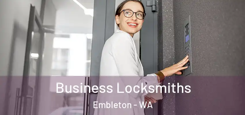 Business Locksmiths Embleton - WA