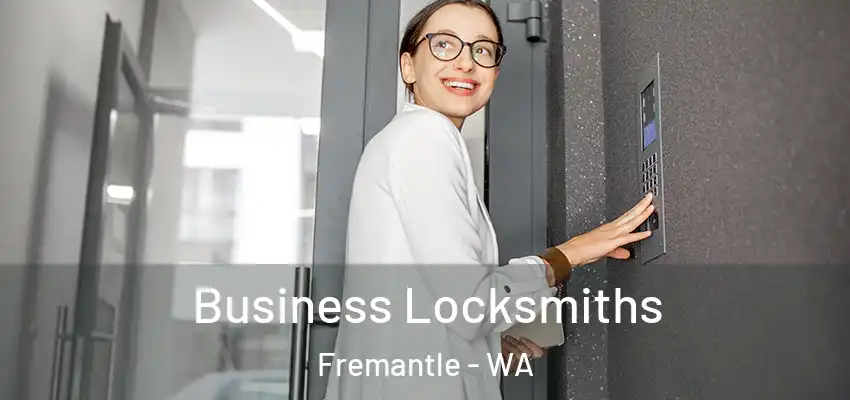 Business Locksmiths Fremantle - WA