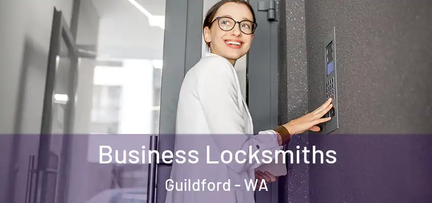 Business Locksmiths Guildford - WA
