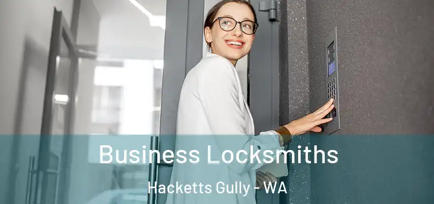 Business Locksmiths Hacketts Gully - WA