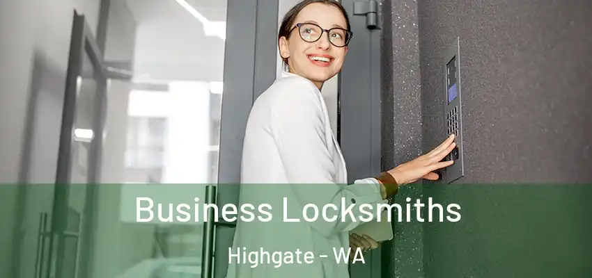 Business Locksmiths Highgate - WA