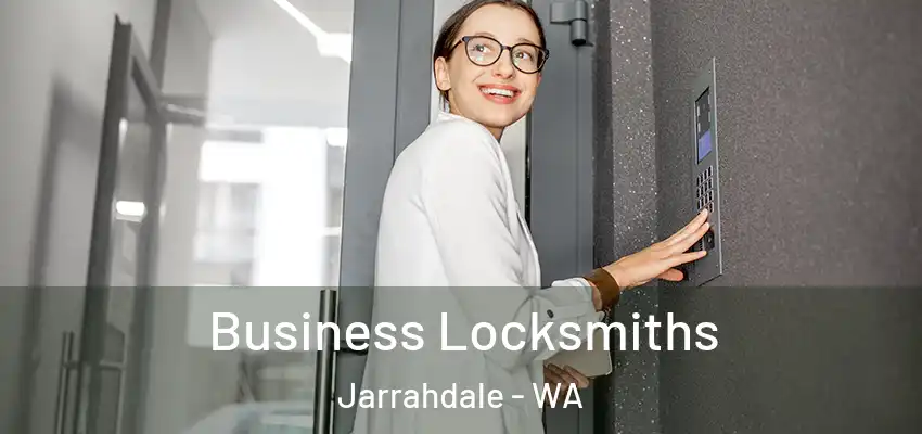 Business Locksmiths Jarrahdale - WA