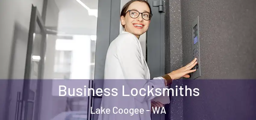  Business Locksmiths Lake Coogee - WA
