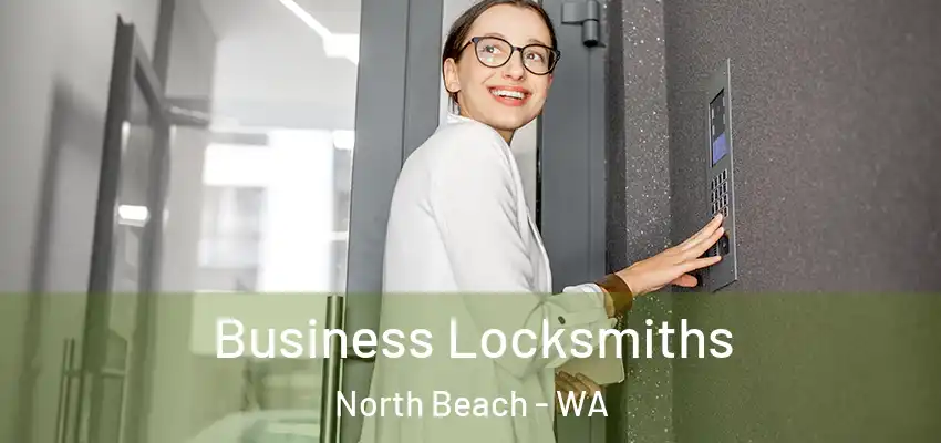 Business Locksmiths North Beach - WA