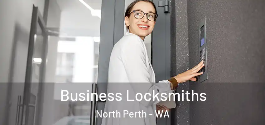 Business Locksmiths North Perth - WA