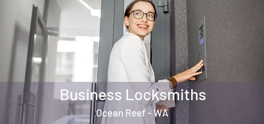 Business Locksmiths Ocean Reef - WA