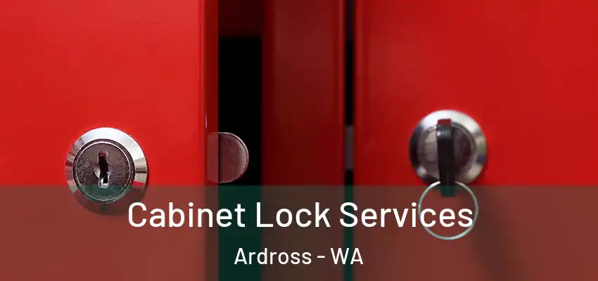 Cabinet Lock Services Ardross - WA