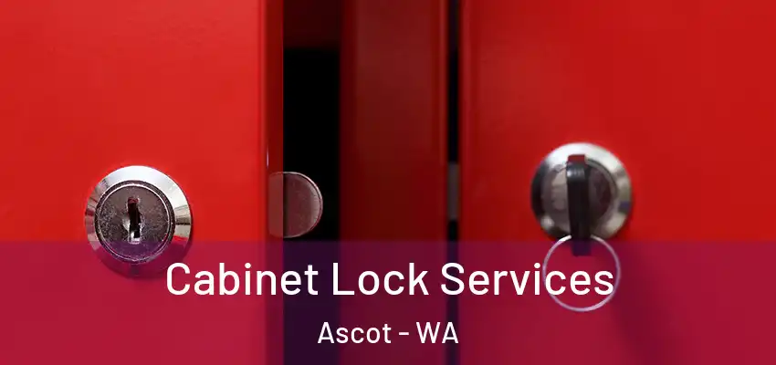  Cabinet Lock Services Ascot - WA