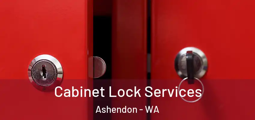  Cabinet Lock Services Ashendon - WA