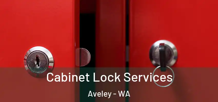  Cabinet Lock Services Aveley - WA