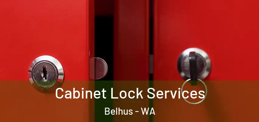 Cabinet Lock Services Belhus - WA