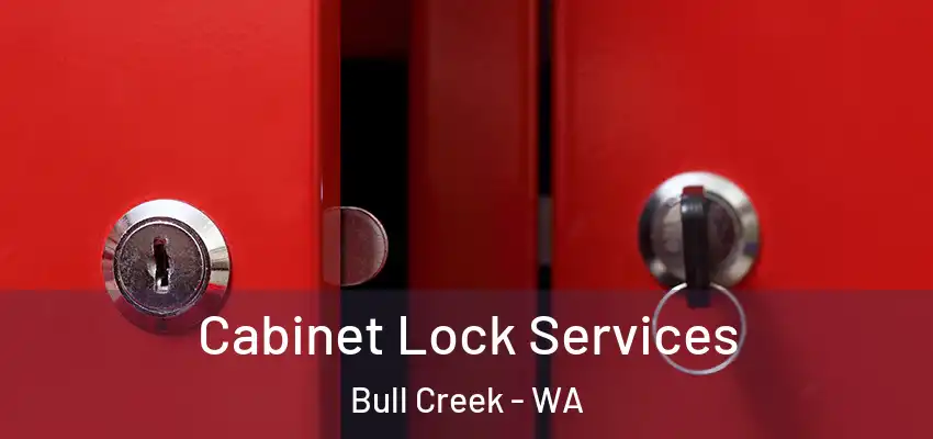 Cabinet Lock Services Bull Creek - WA