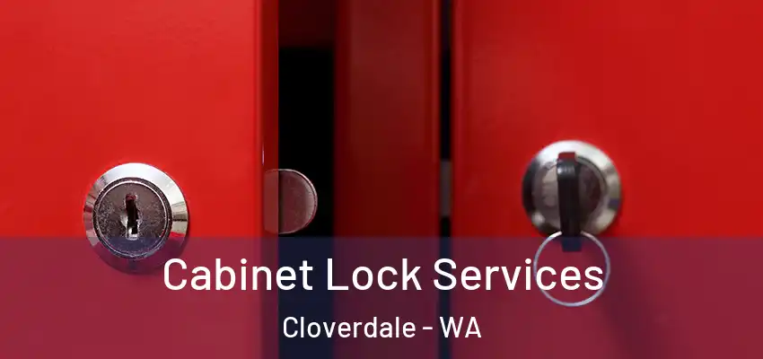 Cabinet Lock Services Cloverdale - WA
