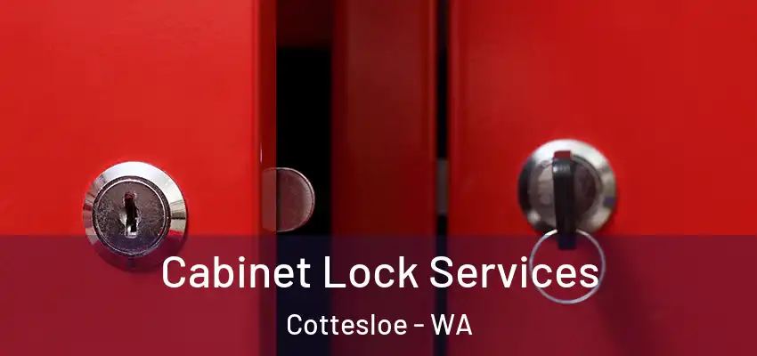 Cabinet Lock Services Cottesloe - WA