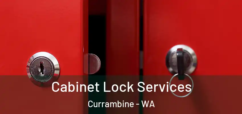 Cabinet Lock Services Currambine - WA