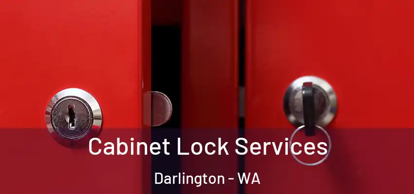 Cabinet Lock Services Darlington - WA