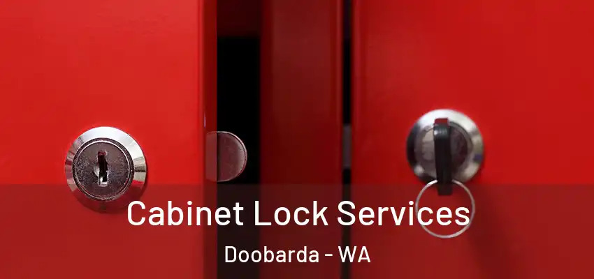 Cabinet Lock Services Doobarda - WA