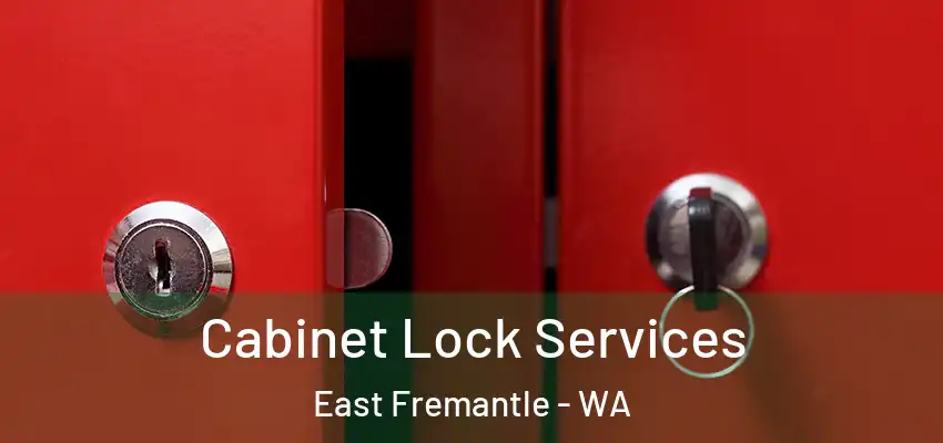 Cabinet Lock Services East Fremantle - WA