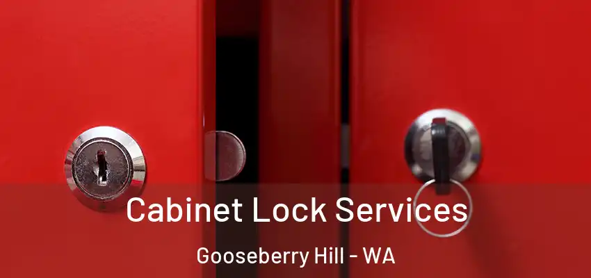 Cabinet Lock Services Gooseberry Hill - WA