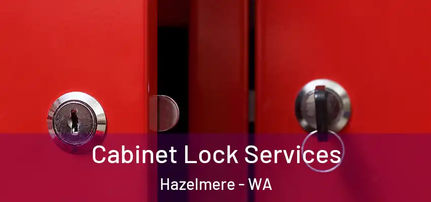 Cabinet Lock Services Hazelmere - WA