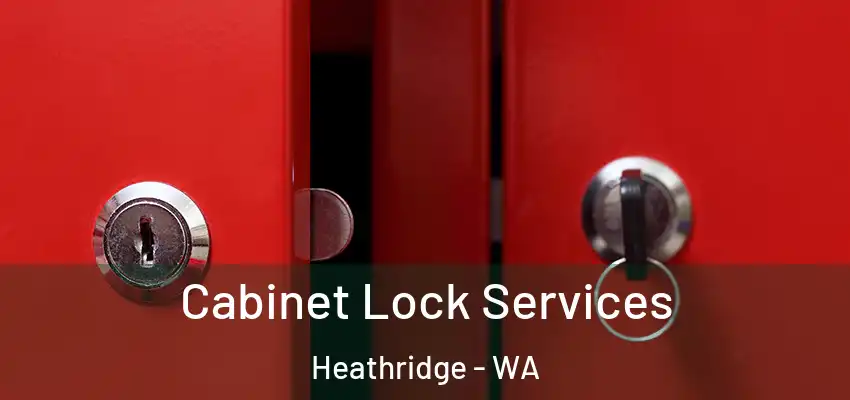 Cabinet Lock Services Heathridge - WA