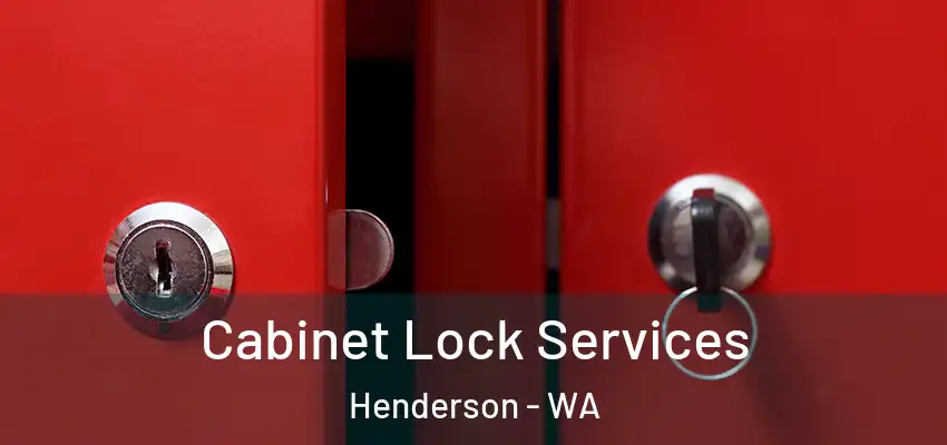  Cabinet Lock Services Henderson - WA