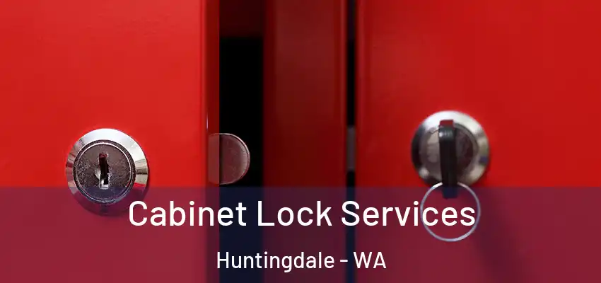Cabinet Lock Services Huntingdale - WA