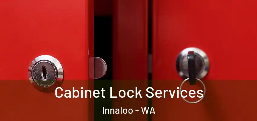 Cabinet Lock Services Innaloo - WA